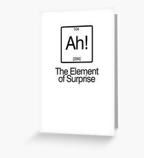 The Element of Surprise Greeting Card