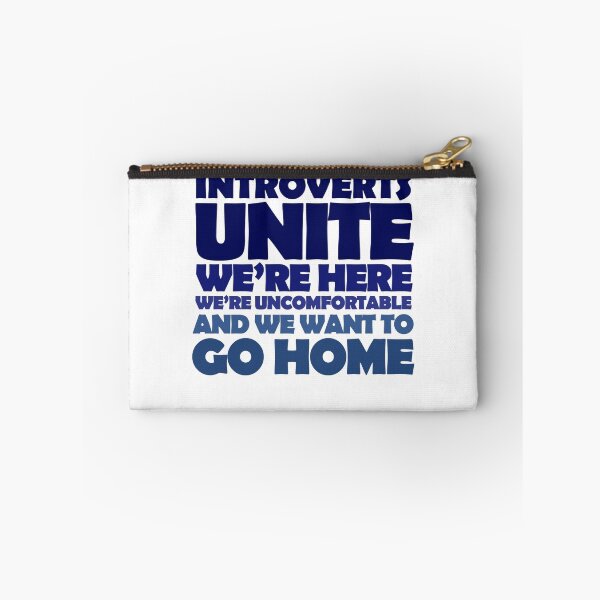 Item preview, Introverts unite we're here we're uncomfortable and we want to go home designed and sold by digerati.