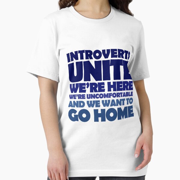 Item preview, Introverts unite we're here we're uncomfortable and we want to go home designed and sold by digerati.