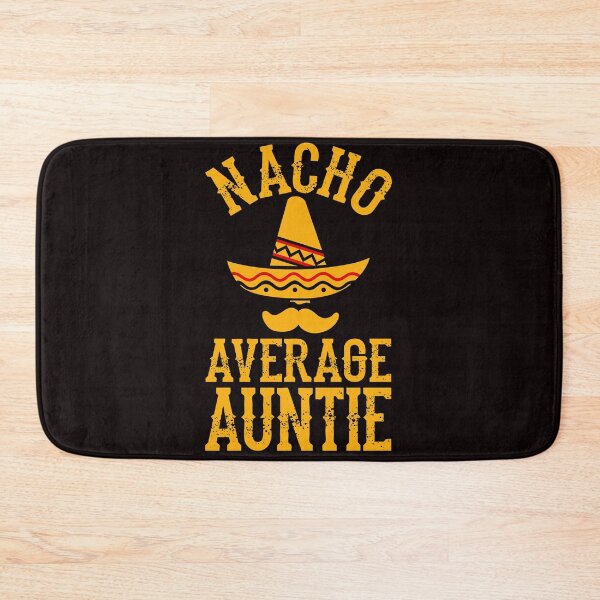 Item preview, Nacho Average Auntie - Christmas Gift For Aunt Or Auntie designed and sold by PremiumTShirts.