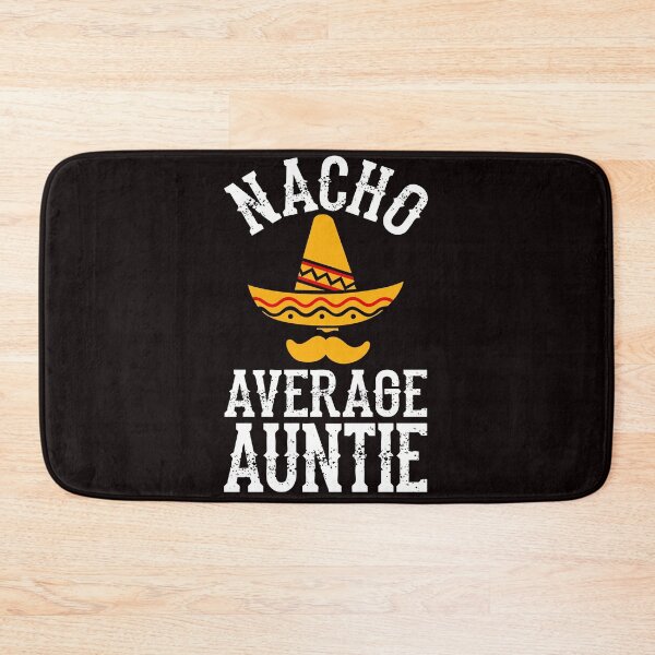 Item preview, Nacho Average Auntie - Christmas Gift For Aunt Or Auntie designed and sold by PremiumTShirts.