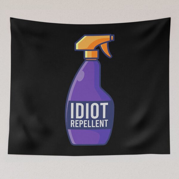 Item preview, Idiot Repellent designed and sold by tonstan.