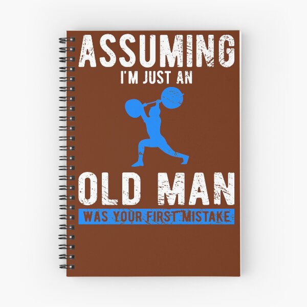 Item preview, Assuming I'm Just An Old Man Was Your First Mistake designed and sold by Dan66.