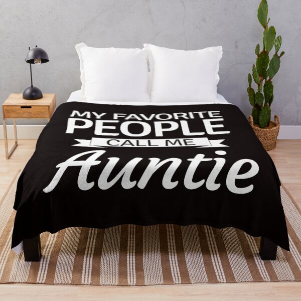 Item preview, My Favorite People Call Me Auntie - Gift For Aunt Or Auntie designed and sold by PremiumTShirts.