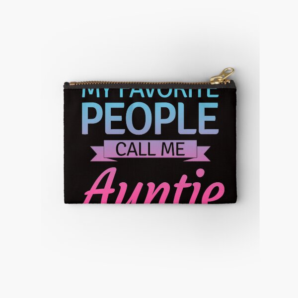 Item preview, My Favorite People Call Me Auntie - Gift For Aunt Or Auntie designed and sold by PremiumTShirts.