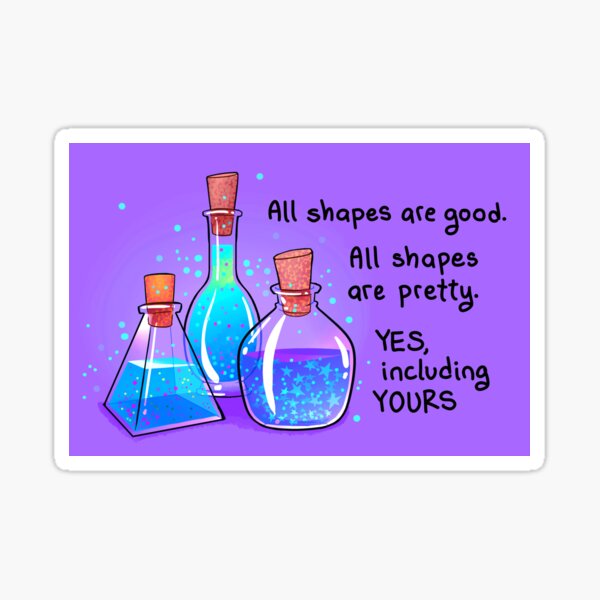 "All Shapes Are Pretty. YES, Including YOURS" Body Positive Potion Bottles Sticker