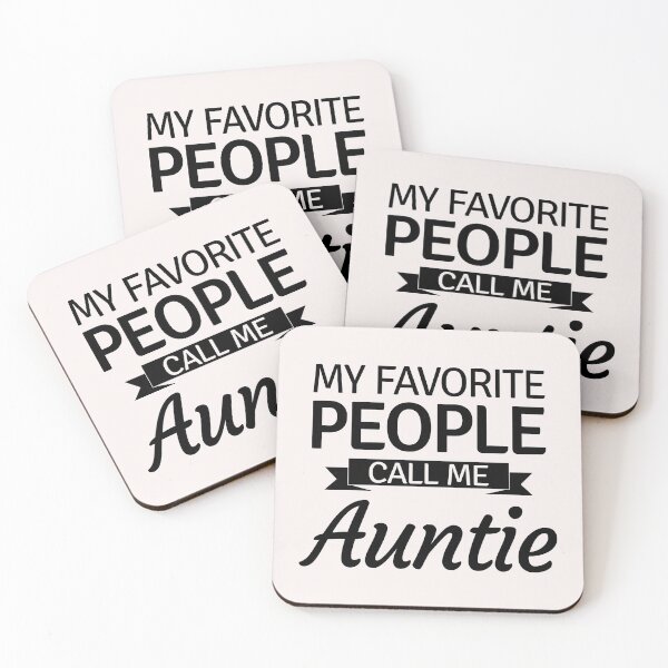 Item preview, My Favorite People Call Me Auntie - Gift For Aunt Or Auntie designed and sold by PremiumTShirts.