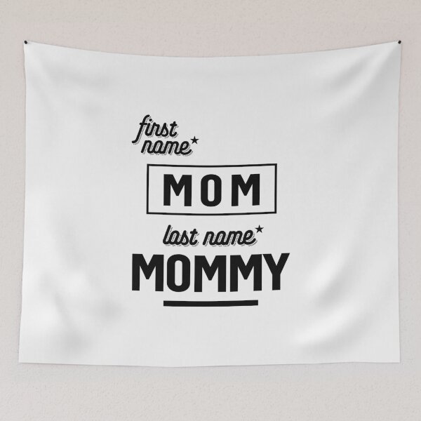 Item preview, First Name Mom Last Name Mommy designed and sold by cidolopez.