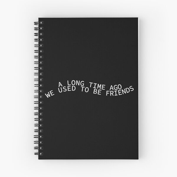 Item preview, A Long Time Ago We Used To Be Friends designed and sold by abbavengers.