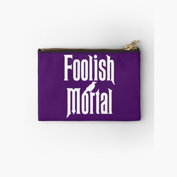 Item preview, Foolish Mortal designed and sold by mainstreetmerch.