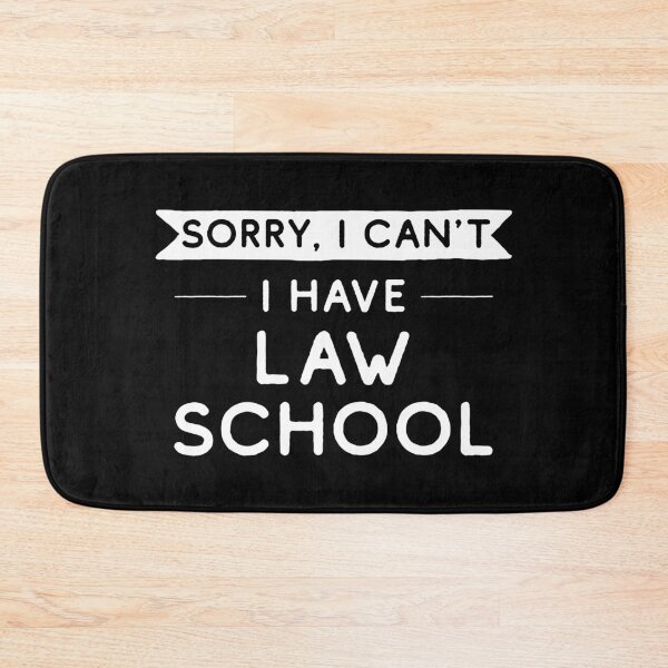 Item preview, Sorry I Can't I Have Law School designed and sold by teesaurus.