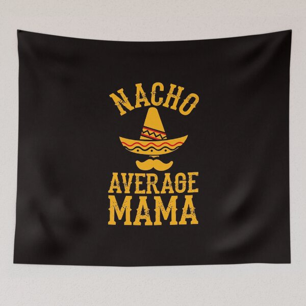 Item preview, Nacho Average Mama - Mom Women Mommy Christmas Gift designed and sold by PremiumTShirts.