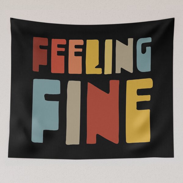 Item preview, Feeling Fine. Cute and Optimistic Saying in Retro Colours against a Solid Black Background designed and sold by kierkegaard.
