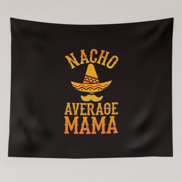 Item preview, Nacho Average Mama - Mom Women Mommy Christmas Gift designed and sold by PremiumTShirts.