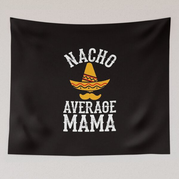 Item preview, Nacho Average Mama - Mom Women Mommy Christmas Gift designed and sold by PremiumTShirts.