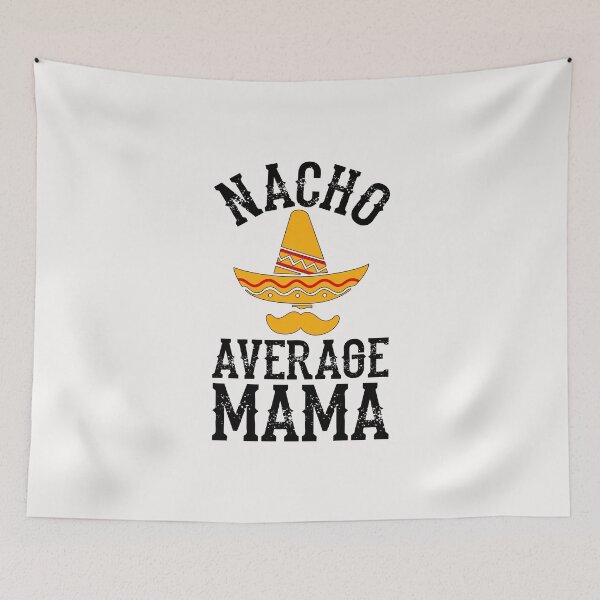 Item preview, Nacho Average Mama - Mom Women Mommy Christmas Gift designed and sold by PremiumTShirts.