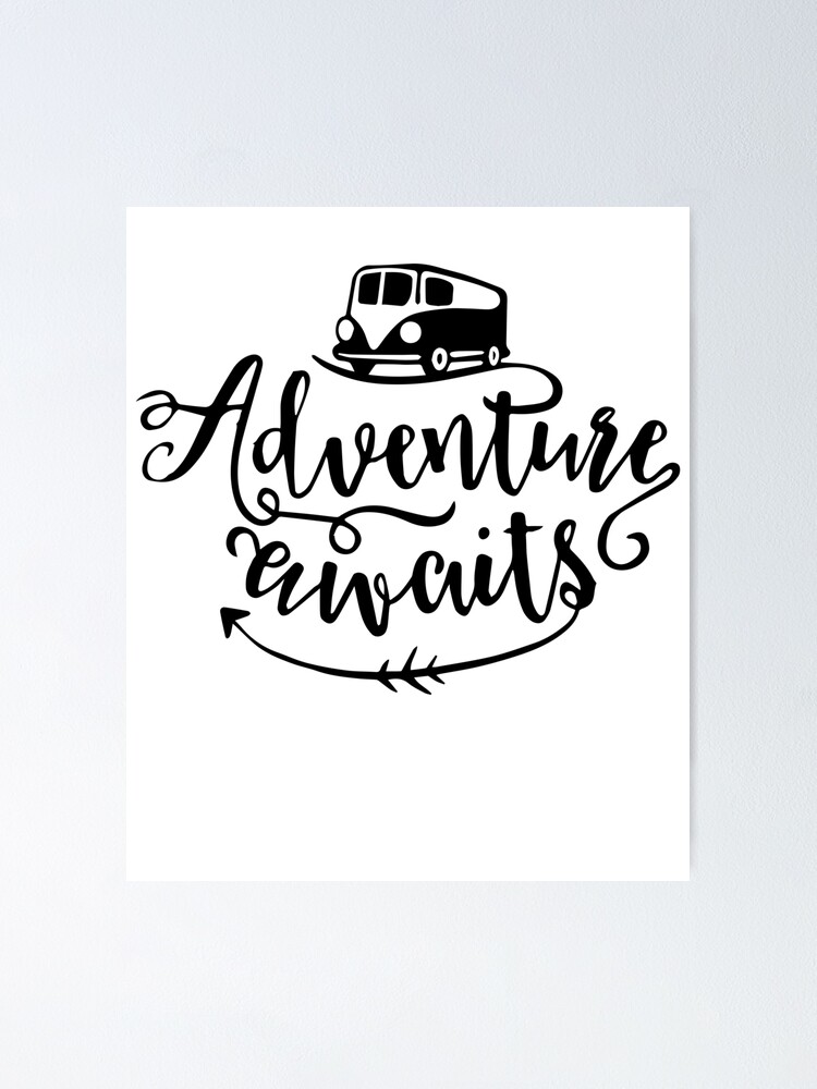 Download Adventure Awaits Svg File Adventure Svg Trailer Svg Adventure Svg Trailer Svg File Trailer Svg File Trailer Svg Camper Svg File Camping Camp Bus Drive Poster By Odessacruz Redbubble