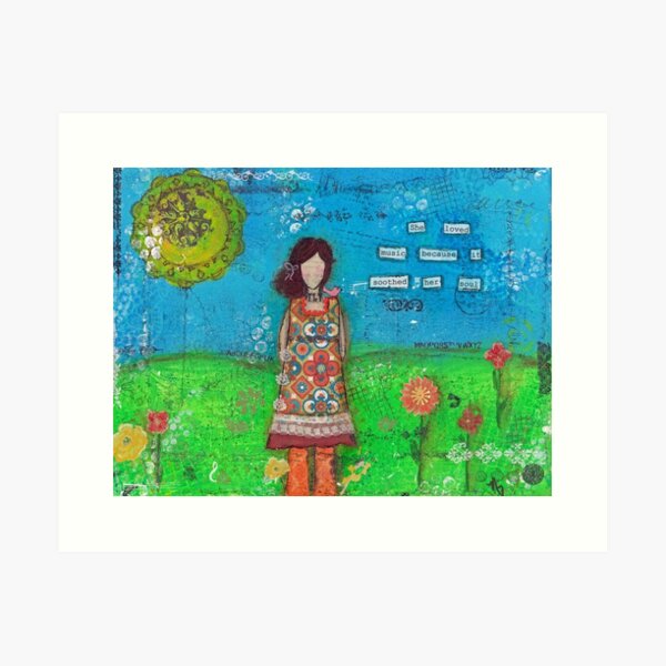 She loved music because it soothed her soul Art Print
