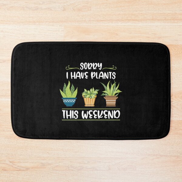 Item preview, Sorry I Have Plants This Weekend Gardening Lovers designed and sold by Pubi.
