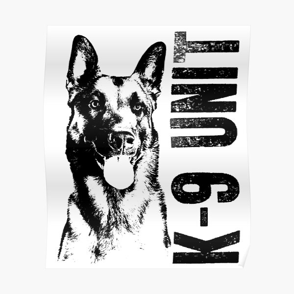 K-9 Unit - Police Dog Unit- Malinois Poster