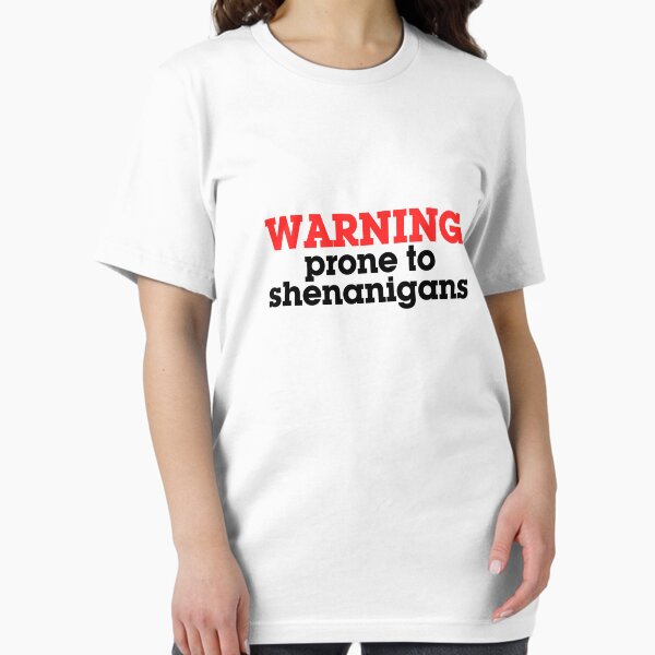 Warning prone to shenanigans Essential T-Shirt