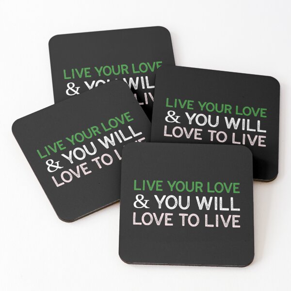 Item preview, Live Your Love & You Will Love To Live designed and sold by greenchimp.
