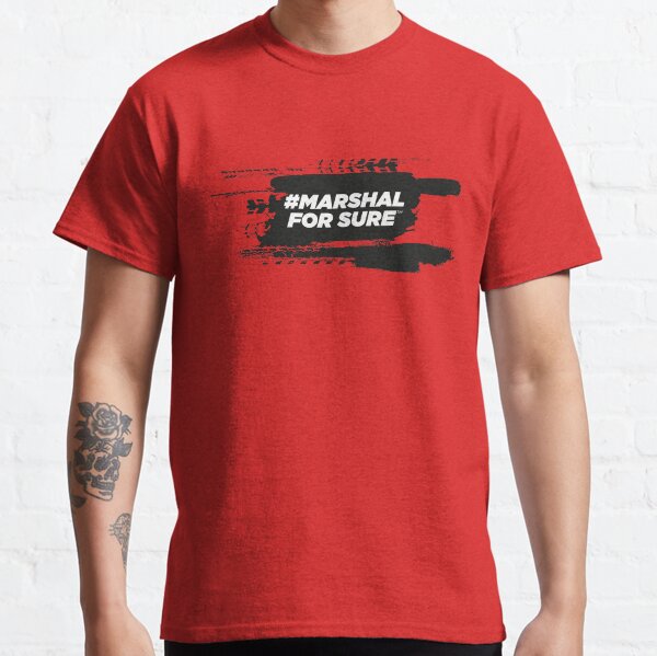 #Marshall For Sure Motorsport T-Shirt Classic T-Shirt