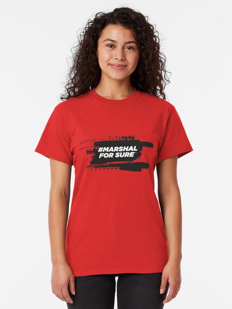 Alternate view of #Marshall For Sure Motorsport T-Shirt Classic T-Shirt