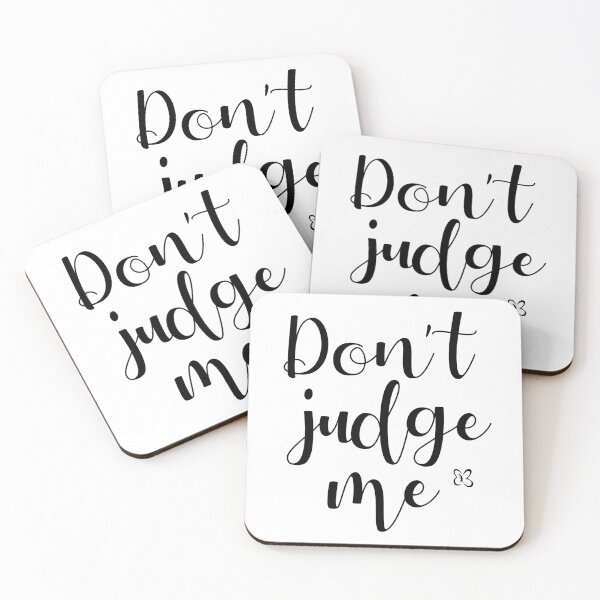 Item preview, Don't Judge Me (Decorative) designed and sold by SassyClassyMe.