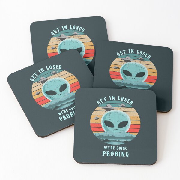 Item preview, Get In Loser We're Going Probing designed and sold by TheaDesign.