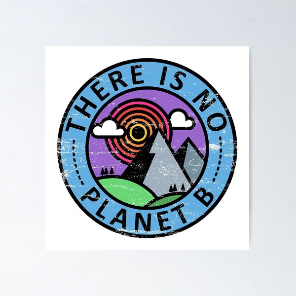 Item preview, There is No Planet B designed and sold by MartineMeeka.