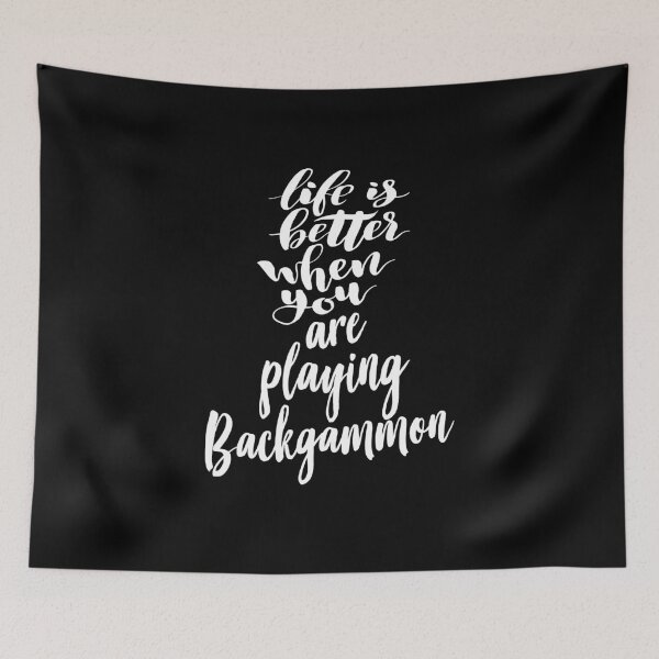 Item preview, Life Is Better When You Are Playing Backgammon designed and sold by ProjectX23.