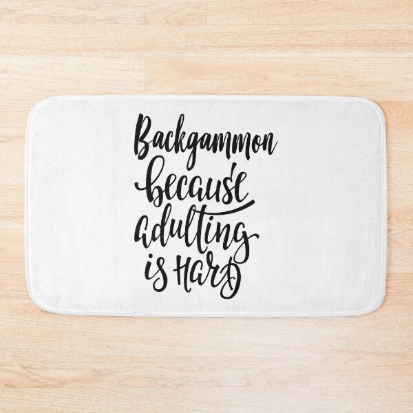 Item preview, Backgammon Because Adulting Is Hard designed and sold by ProjectX23.
