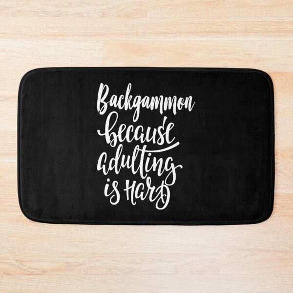 Item preview, Backgammon Because Adulting Is Hard designed and sold by ProjectX23.
