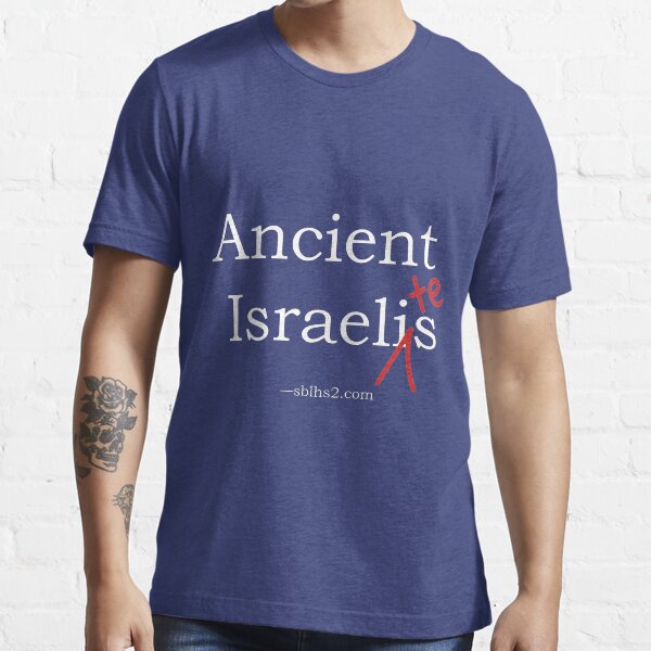 Ancient Israelites Essential T-Shirt
