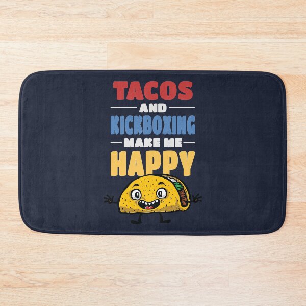 Item preview, Tacos And Kickboxing Make me Happy - Kickboxing Lovers designed and sold by trendo.