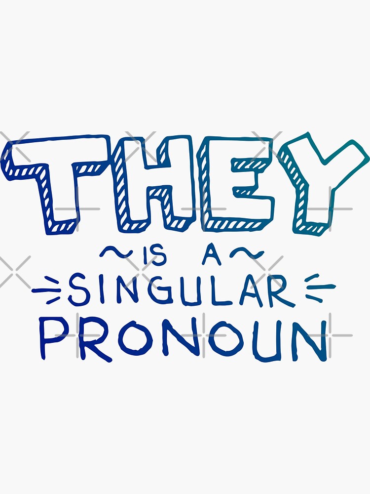 they-is-a-singular-pronoun-sticker-by-dlpalmer-redbubble