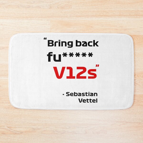 Item preview, Bring Back fu***** V12s -Sebastian Vettel designed and sold by andreanastasio.