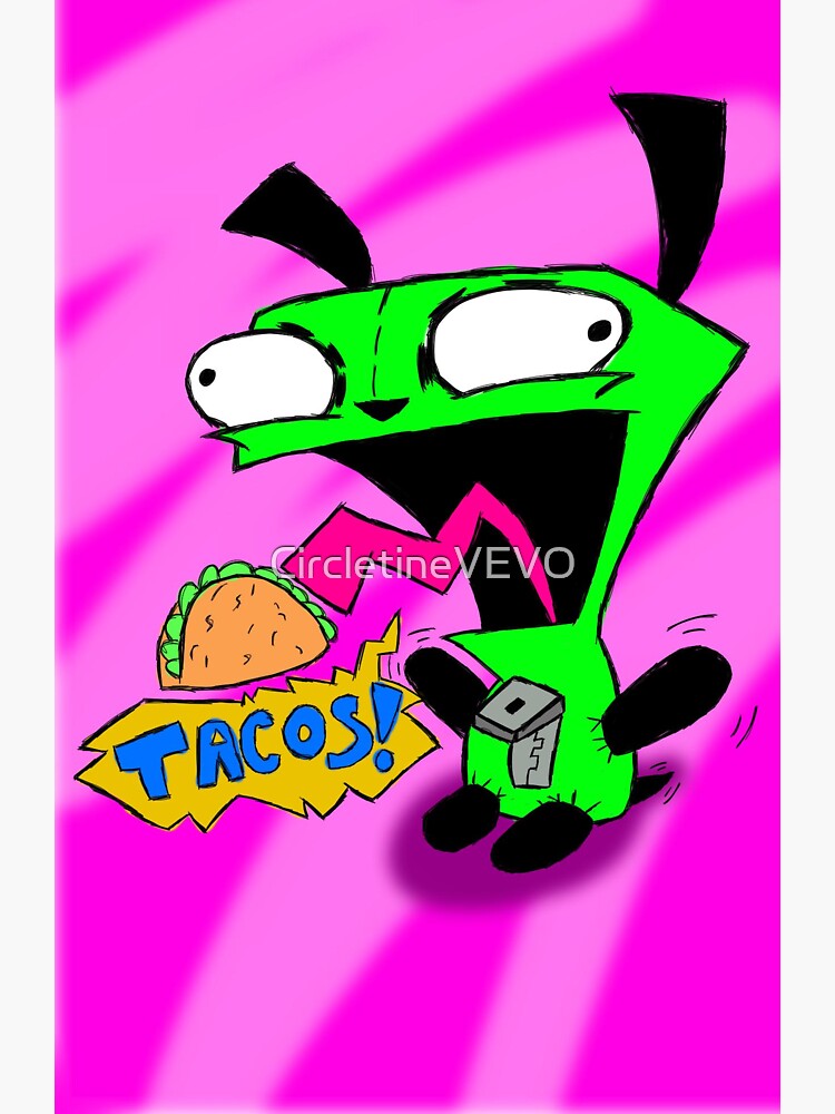 "Invader Zim Tacos Gir" Sticker for Sale by CircletineVEVO Redbubble
