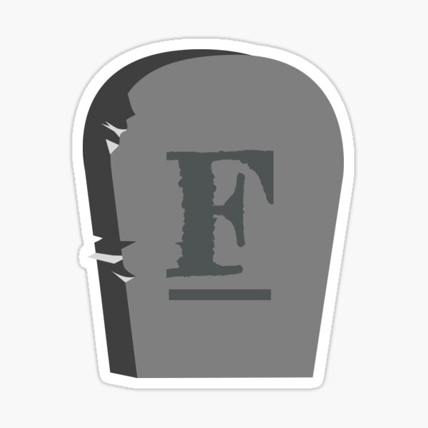 Press F to Pay Respects Sticker for Sale by megs458