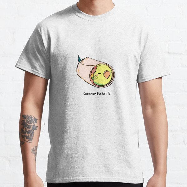 Chewrizo Burduritto Classic T-Shirt