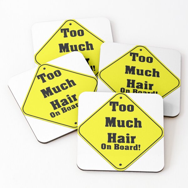 Item preview, Too Much Hair On Board! designed and sold by Dery4988.