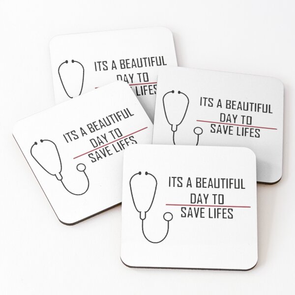 Item preview, It's A Beautiful Day To Save Lives designed and sold by beckyhdesigns.