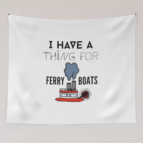 Item preview, Thing For Ferry Boats designed and sold by beckyhdesigns.