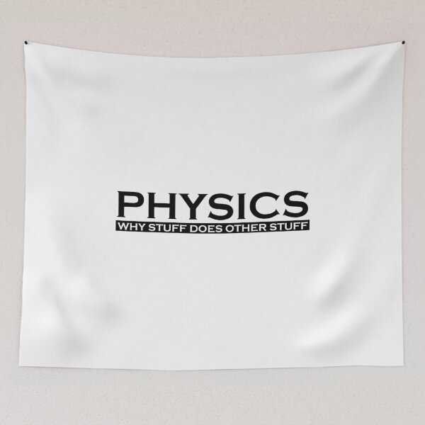 Item preview, Physics Why stuff does other stuff funny gift for teacher designed and sold by hadleydesigns.