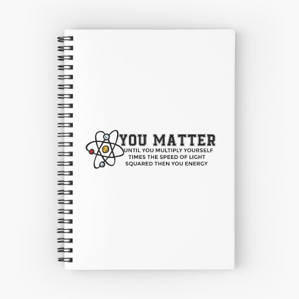 Item preview, You Matter Energy Physicist Funny Physics gift for teacher designed and sold by hadleydesigns.