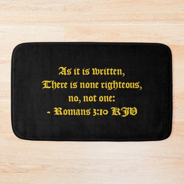 Item preview, Romans 3:10 KJV - AV 1611 Gold Text designed and sold by VerShirts.