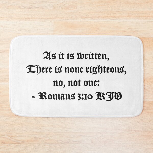 Item preview, Romans 3:10 KJV - AV 1611 Black Text designed and sold by VerShirts.