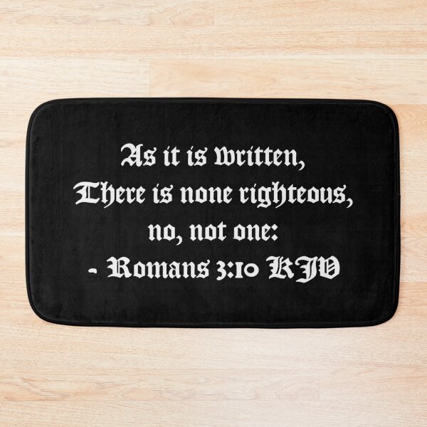 Item preview, Romans 3:10 KJV - AV 1611 White Text designed and sold by VerShirts.