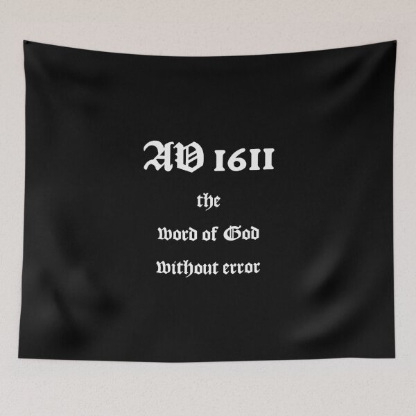 Item preview, AV 1611 - The Word of God Without Error - White Text designed and sold by VerShirts.